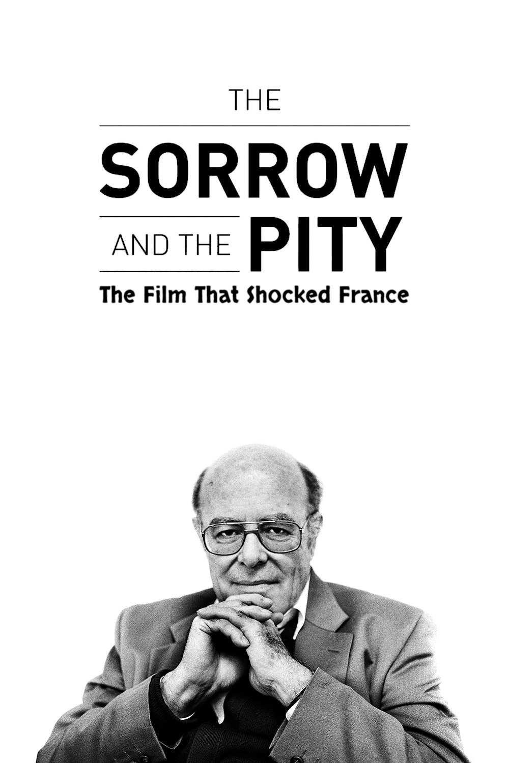 The Sorrow and the Pity: The Film That Shocked France poster